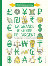 Couverture de La grande histoire de l'argent