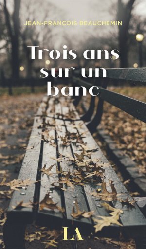 Couverture de Trois ans sur un banc